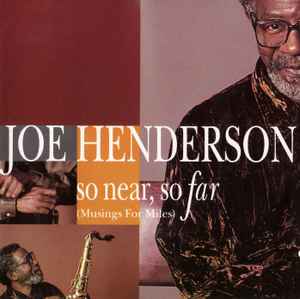 Joe Henderson - So Near, So Far (Musings For Miles) album cover