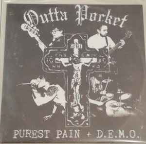 Outta Pocket - Purest Pain + D.E.M.O. album cover