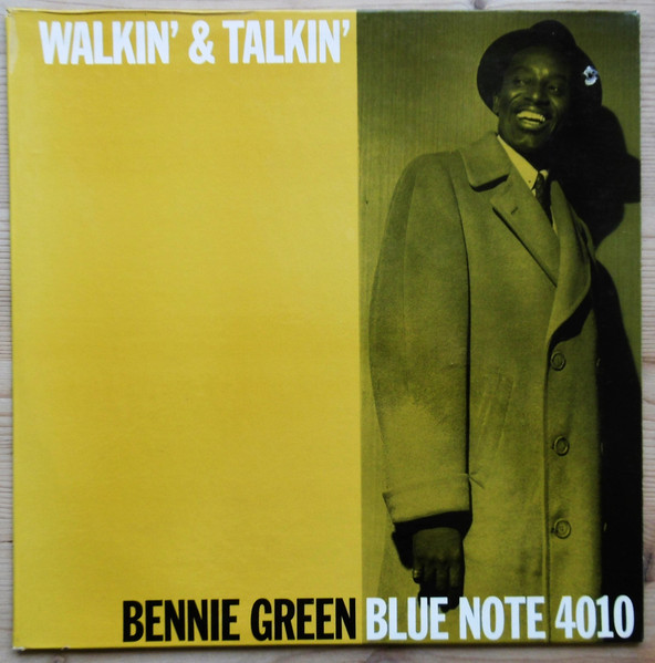 Bennie Green – Walkin' And Talkin' (1966, No deep groove, Vinyl 