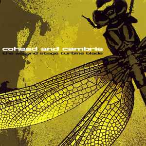 The Second Stage Turbine Blade - Coheed And Cambria