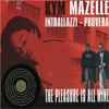 Kym Mazelle / Intrallazzi* / Provera - The Pleasure Is All Mine