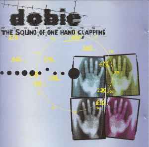 Dobie - The Sound Of One Hand Clapping album cover