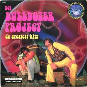 Da Bulldozer Project - Da Greatest Hitz