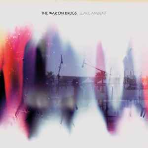 Slave Ambient - The War On Drugs