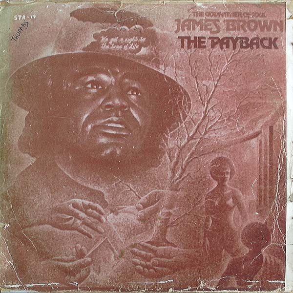 James Brown – The Payback (1973, DJ Runouts, Vinyl) - Discogs