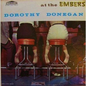 Dorothy Donegan - At The Embers With Dorothy Donegan | Releases