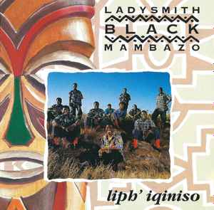 Ladysmith Black Mambazo - Liph' Iqiniso album cover