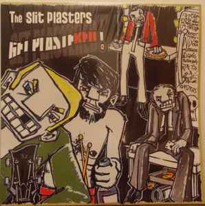 The Slit Plasters - Get Plastered album cover