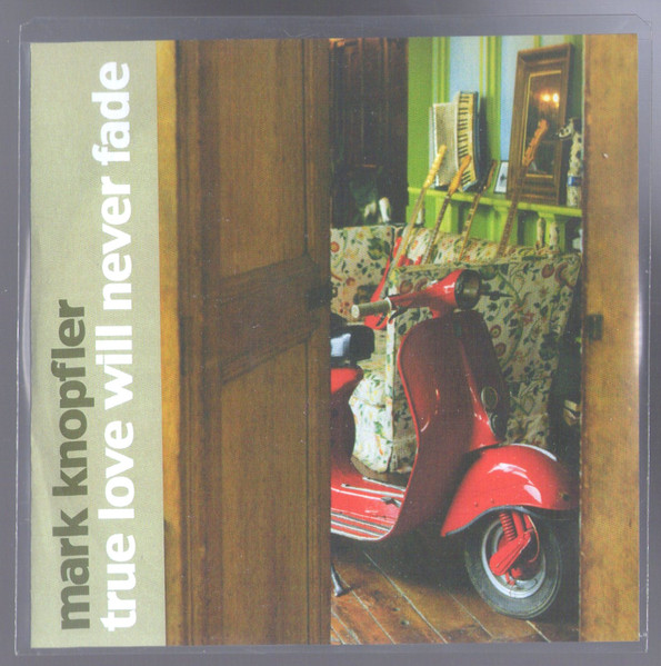 Mark Knopfler – True Love Will Never Fade (2007, Vinyl) - Discogs