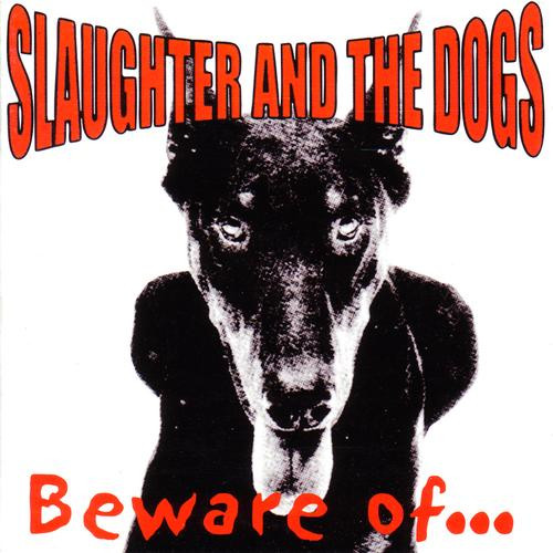Slaughter And The Dogs – Beware Of (2001, Vinyl) - Discogs