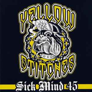 Yellow Stitches - Sick Mind 45