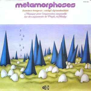 Métamorphoses (Musique Pour L'expression Corporelle Sur Des Arguments De Pinok Et Matho) - Francisco Semprun / Michel Christodoulides