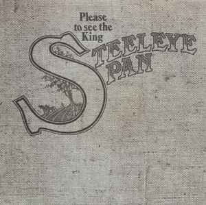 Please To See The King - Steeleye Span