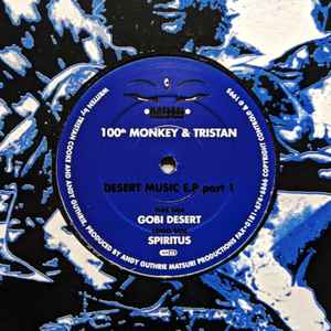Desert Music E.P Part 1 - 100th Monkey & Tristan