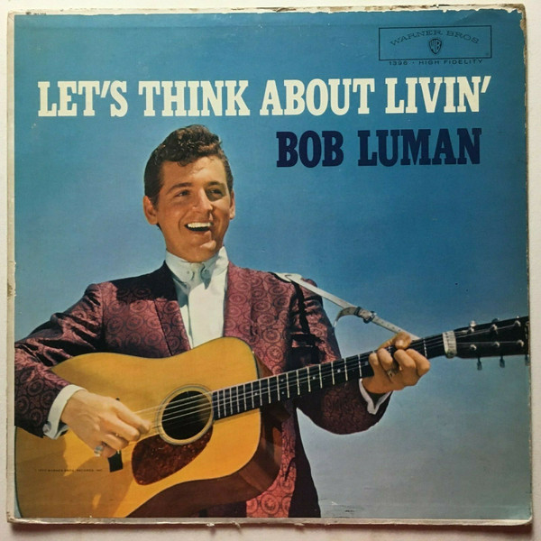 Bob Luman – Let's Think About Livin' (1960, Vinyl) - Discogs