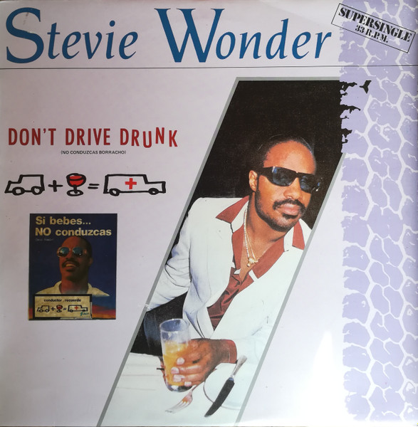 Stevie Wonder – Don't Drive Drunk (1984, Vinyl) - Discogs