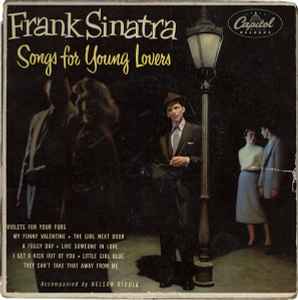 Frank Sinatra – Songs For Young Lovers (1954, Vinyl) - Discogs