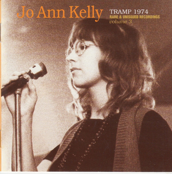 Jo-Ann Kelly – Tramp 1974 - Rare & Unissued Recordings Volume 3