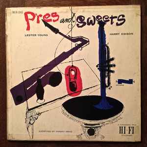 Lester Young, Harry Edison - Pres & Sweets: LP, Album, Mono For