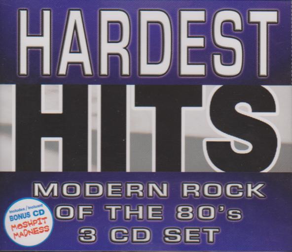 Hardest Hits - Modern Rock Of The 80's (2003, CD) - Discogs