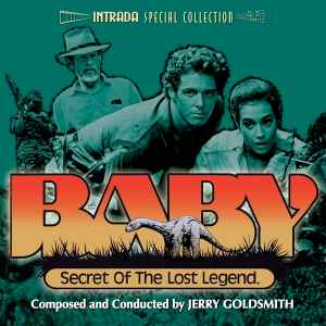 Baby: Secret Of The Lost Legend (Original Motion Picture Soundtrack) - Jerry Goldsmith