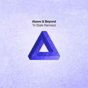Above & Beyond - Tri-State Remixed