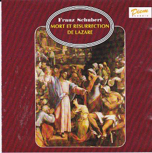 descargar álbum Franz Schubert - Mort Et Resurrection De Lazare