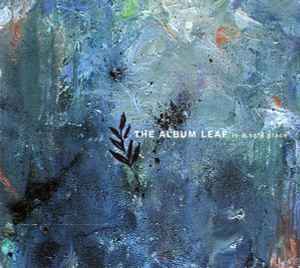 The Album Leaf - In A Safe Place