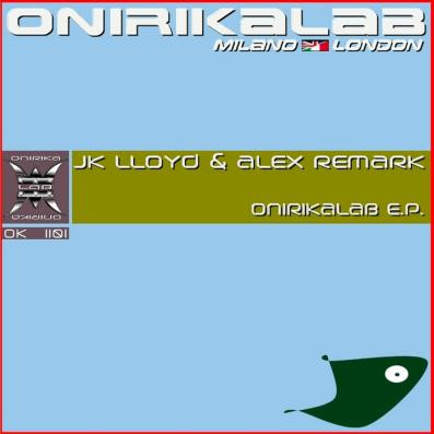 télécharger l'album Download JK Lloyd & Alex Remark - Onirikalab EP album