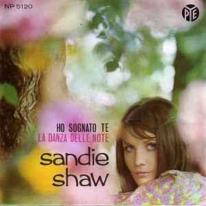 Ho Sognato Te / La Danza Delle Note - Sandie Shaw