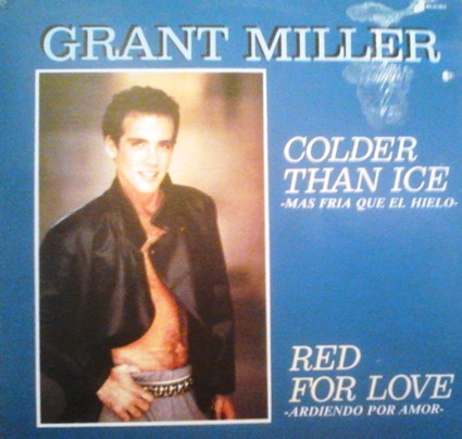 lataa albumi Grant Miller - Colder Than Ice Mas Fria Que El Hielo Red For Love Ardiendo Por Amor
