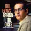 Bill Evans - Behind The Dikes (The 1969 Netherlands Recordings)