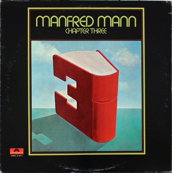 Manfred Mann Chapter Three – Manfred Mann Chapter Three (1969