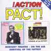!Action Pact!* - Mercury Theatre - On The Air/Survival Of The Fattest