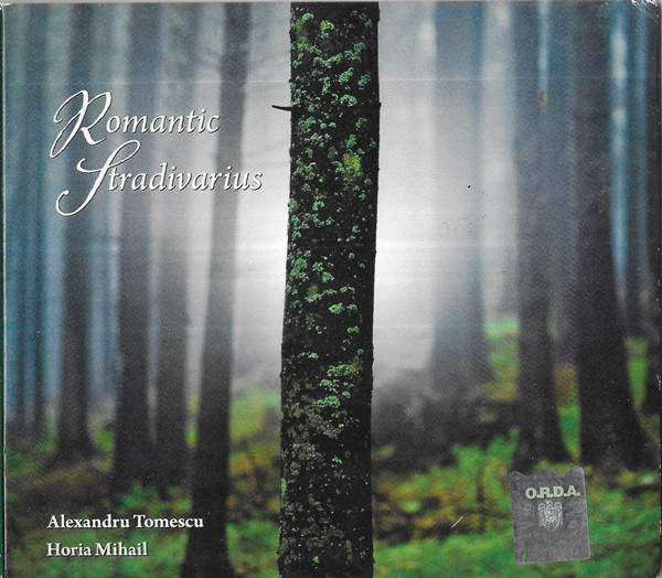 last ned album Alexandru Tomescu, Horia Mihail - Romantic Stradivarius