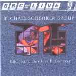 The Michael Schenker Group – BBC Radio One Live In Concert (CD