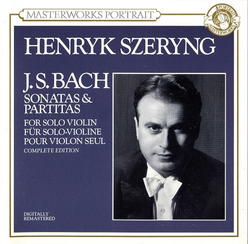 J.-S. Bach. / Henryk Szeryng – 3 Sonates Et 3 Partitas Pour Violon