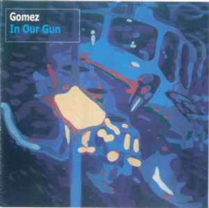 Gomez - In Our Gun album cover