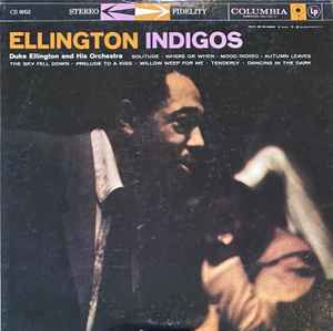 Ellington Indigos - Duke Ellington And His Orchestra
