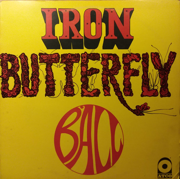 Iron Butterfly – Ball (1969, Gatefold, Vinyl) - Discogs