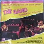 The Band – The Night They Drove Old Dixie Down (The Best Of The Band  Recorded Live In Concert!) (1990, CD) - Discogs