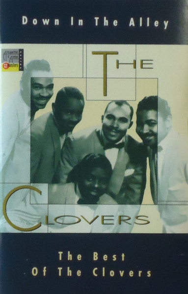 The Clovers – Down In The Alley: The Best Of The Clovers (1991