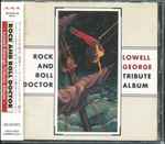 Rock And Roll Doctor (Lowell George Tribute Album)、1997、CDのカバー