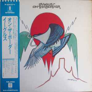 Eagles – On The Border (1974, Vinyl) - Discogs