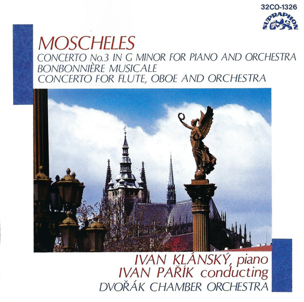 Moscheles - Ivan Klánský, Ivan Pařík, Dvořák Chamber Orchestra