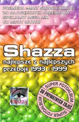 descargar álbum Shazza - Najlepsze Z Najlepszych Przeboje 1993 1999