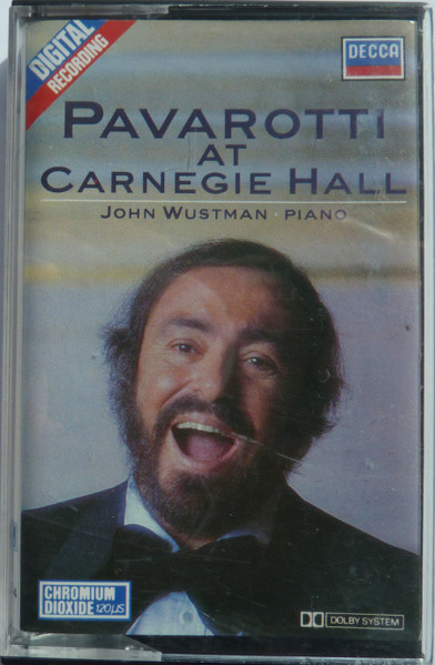 Luciano Pavarotti, John Wustman – Pavarotti At Carnegie Hall (1988