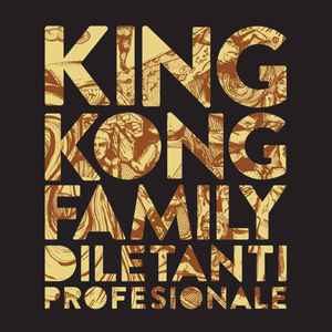 King Kong Family - Diletanti Profesionale album cover