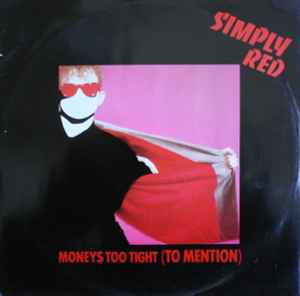 Simply Red - Money's Too Tight  (To Mention) album cover