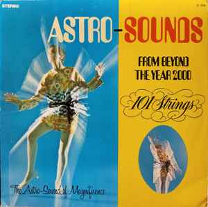 101 Strings - Astro-Sounds From Beyond The Year 2000 album cover